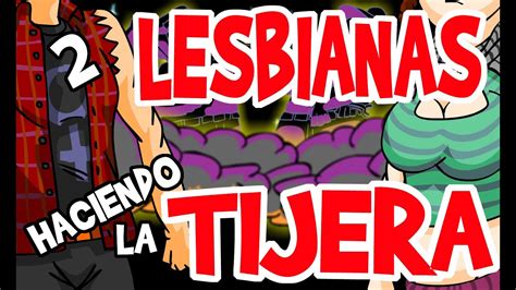 videos de lesbianas haciendo tijeras|Tijeras: La guía definitiva de este acto sexual a menudo .